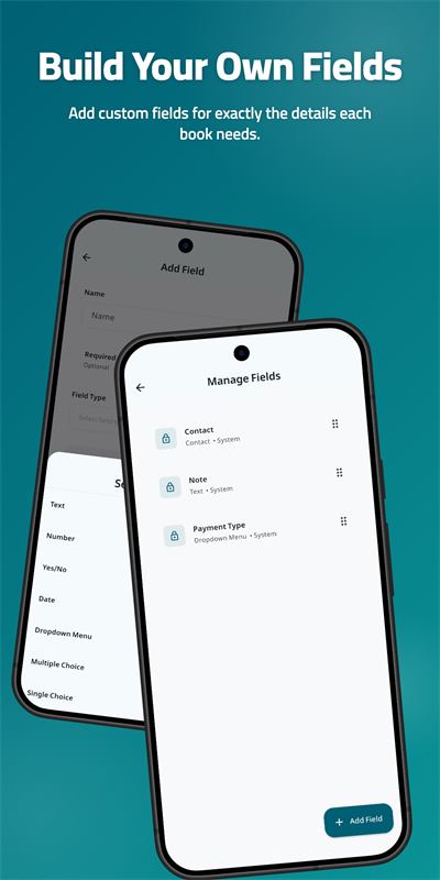 Manage Fields screen listing Contact, Note and Payment Type fields, with a field type menu offering text, number, yes/no, date and dropdown